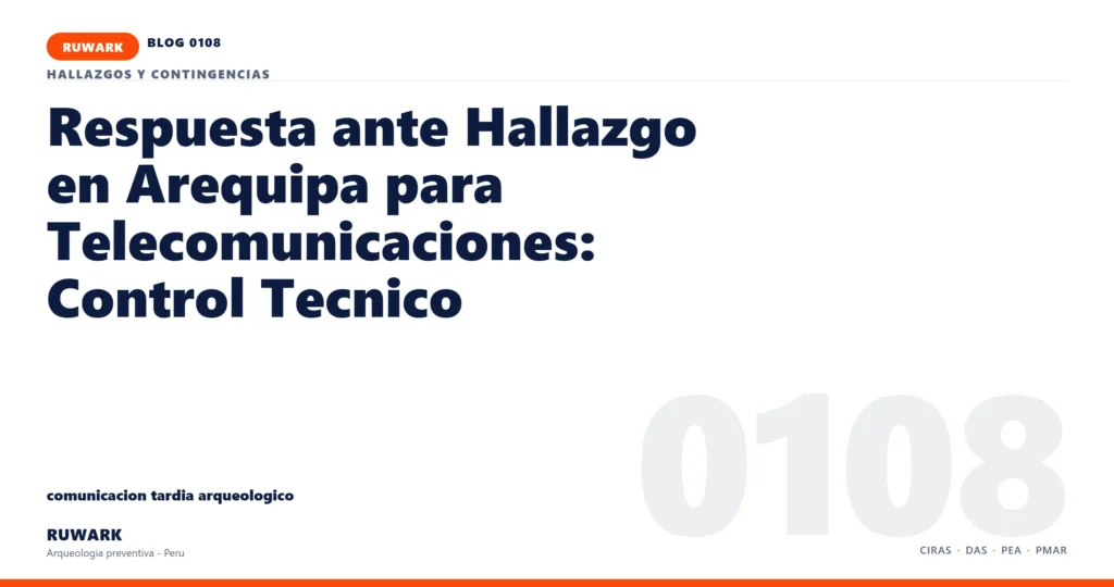 comunicacion - RUWARK arqueologia preventiva Peru
