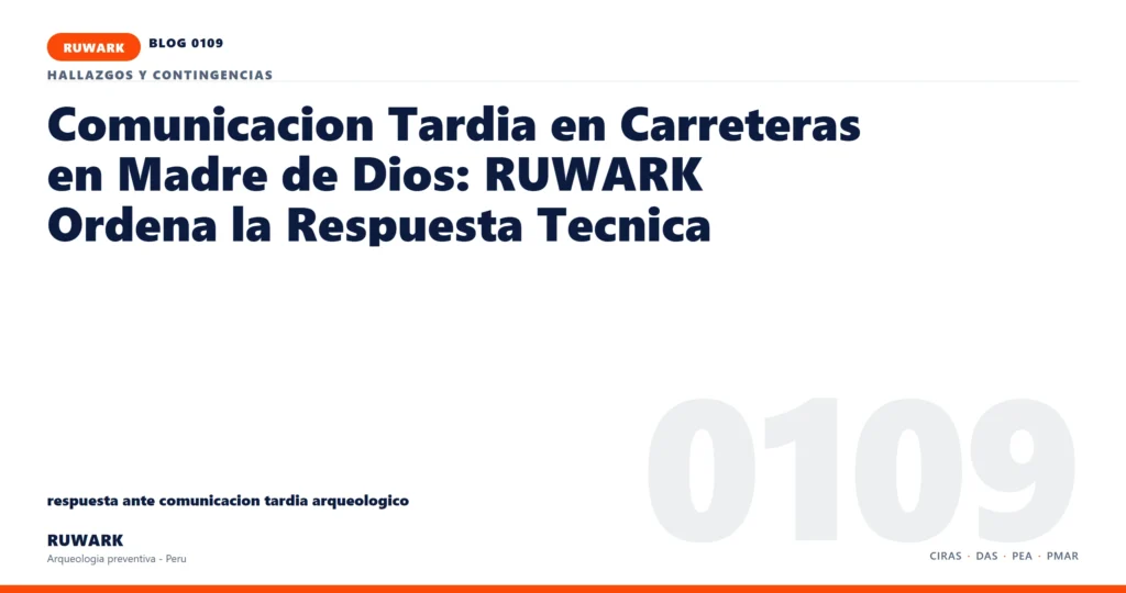comunicacion - RUWARK arqueologia preventiva Peru