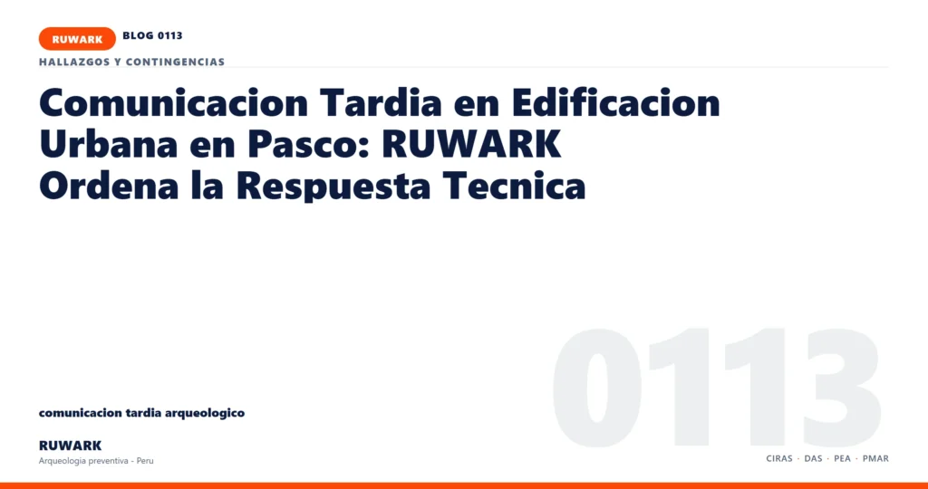 comunicacion - RUWARK arqueologia preventiva Peru