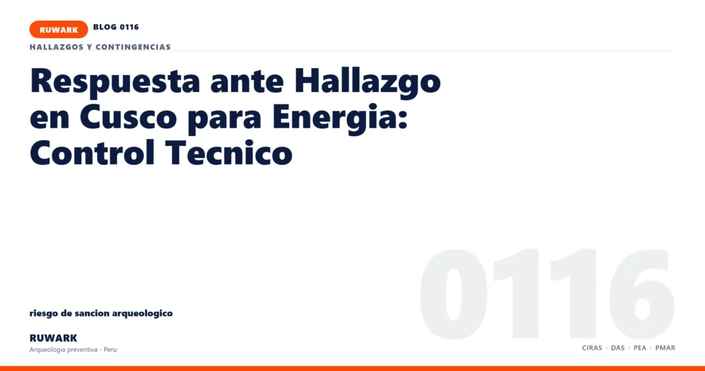 riesgo - RUWARK arqueologia preventiva Peru