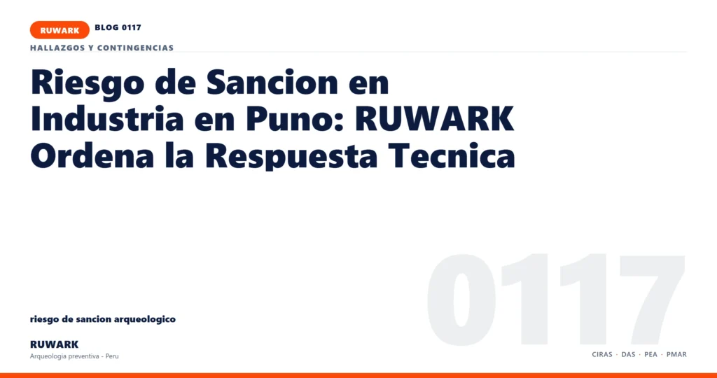 riesgo - RUWARK arqueologia preventiva Peru