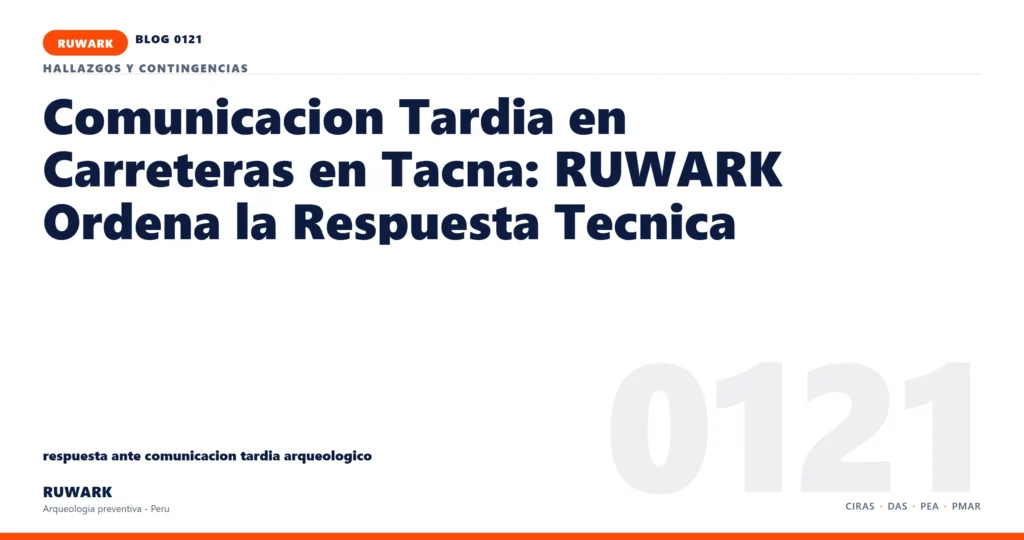 comunicacion - RUWARK arqueologia preventiva Peru