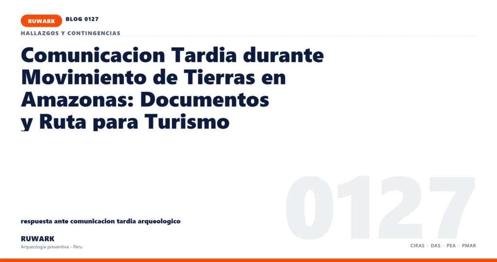 comunicacion - RUWARK arqueologia preventiva Peru