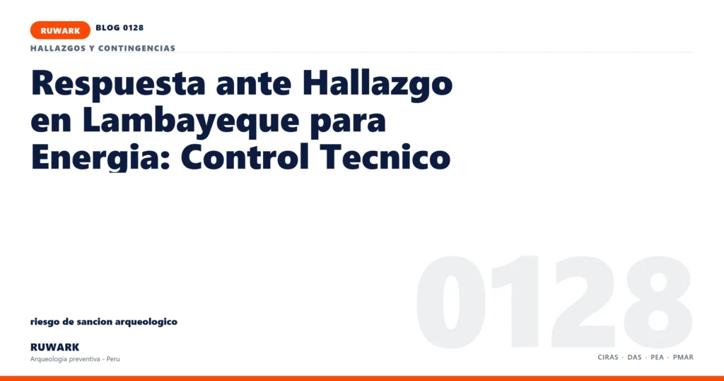 riesgo - RUWARK arqueologia preventiva Peru