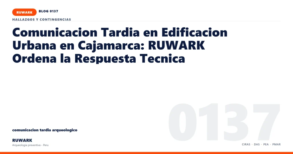 comunicacion - RUWARK arqueologia preventiva Peru