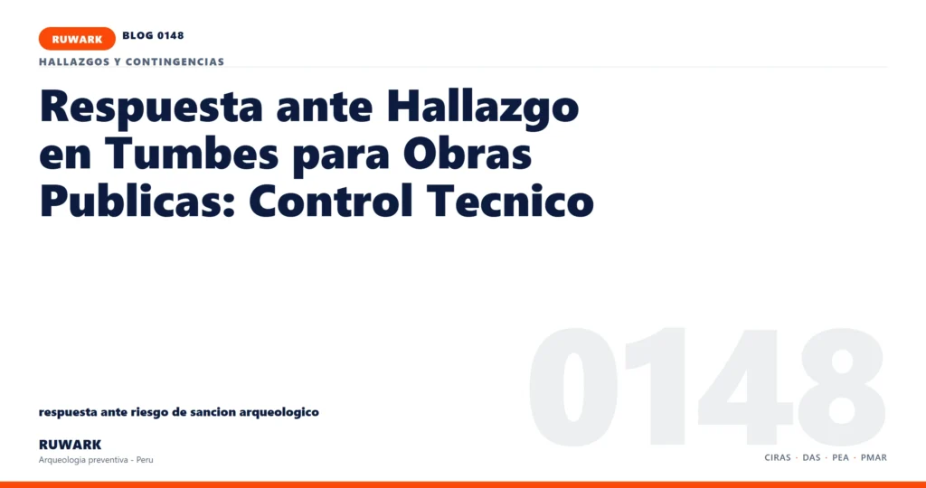 riesgo - RUWARK arqueologia preventiva Peru
