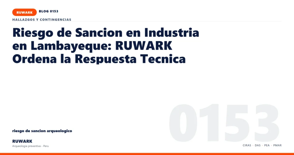 riesgo - RUWARK arqueologia preventiva Peru