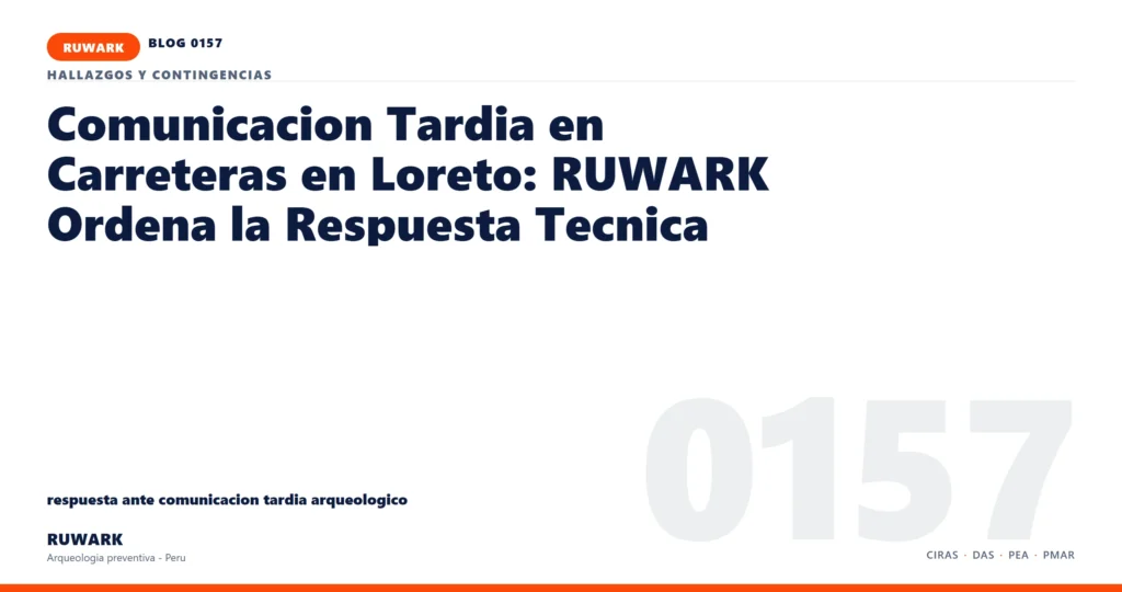 comunicacion - RUWARK arqueologia preventiva Peru