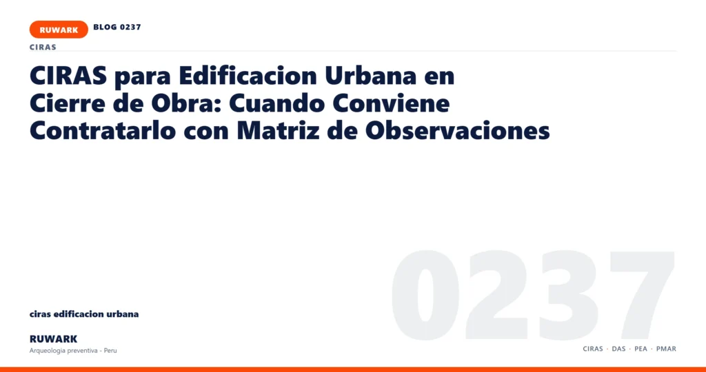 infraestructura - RUWARK arqueologia preventiva Peru