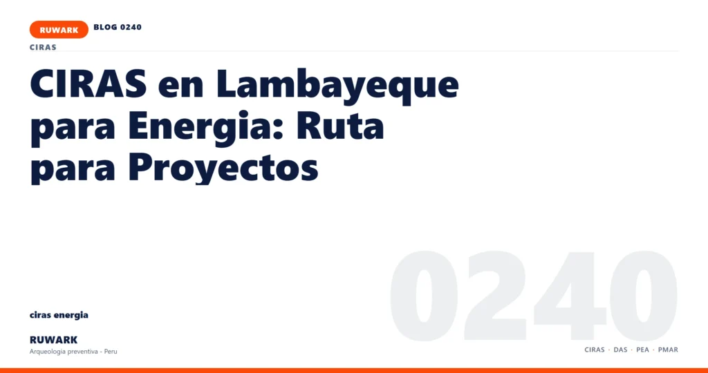 servidumbre - RUWARK arqueologia preventiva Peru