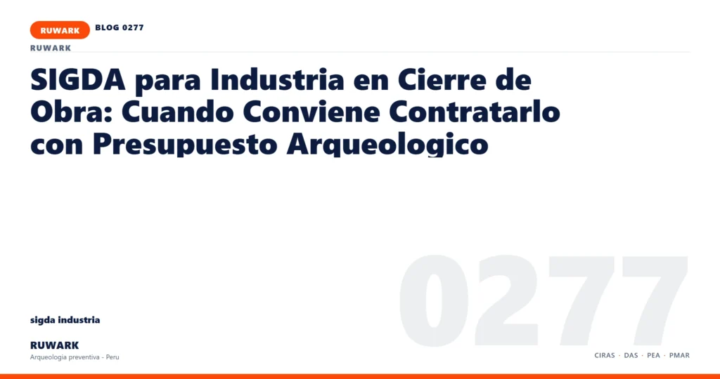 infraestructura - RUWARK arqueologia preventiva Peru