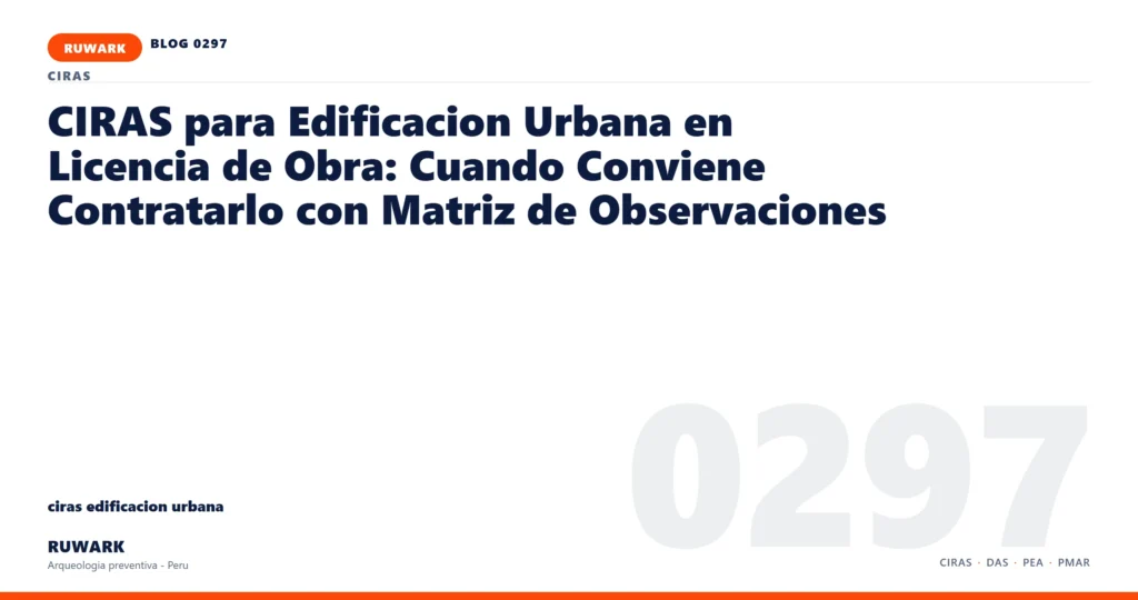 infraestructura - RUWARK arqueologia preventiva Peru