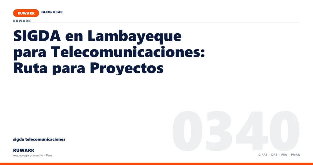 servidumbre - RUWARK arqueologia preventiva Peru
