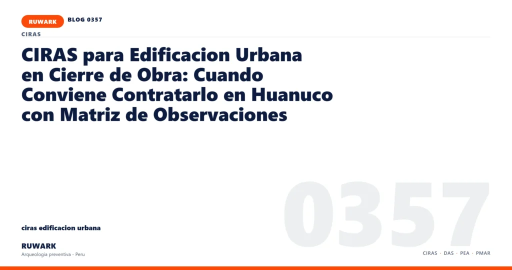 infraestructura - RUWARK arqueologia preventiva Peru