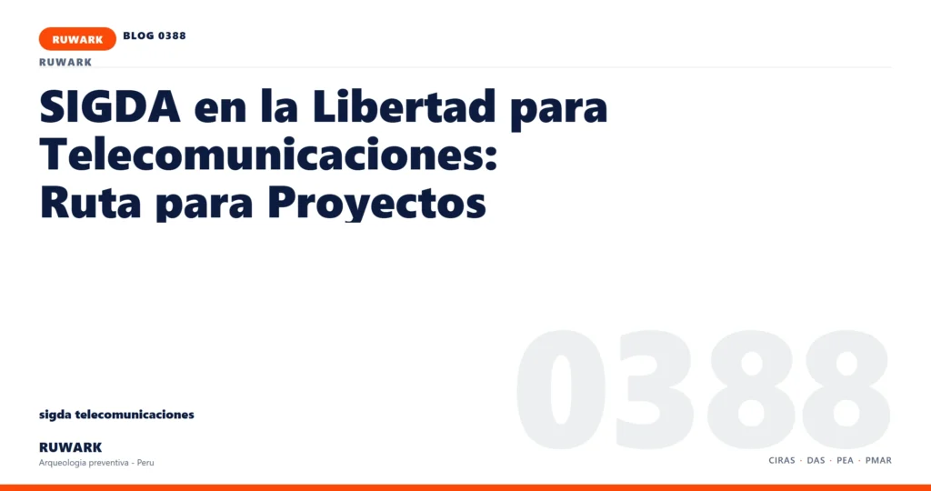 antecedentes - RUWARK arqueologia preventiva Peru