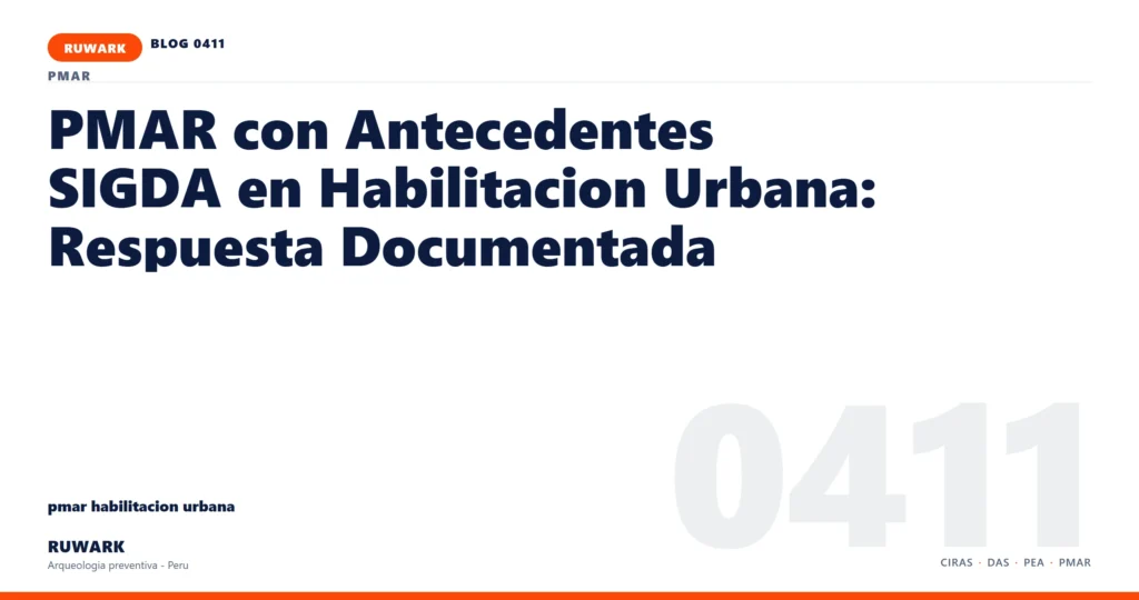 antecedentes - RUWARK arqueologia preventiva Peru