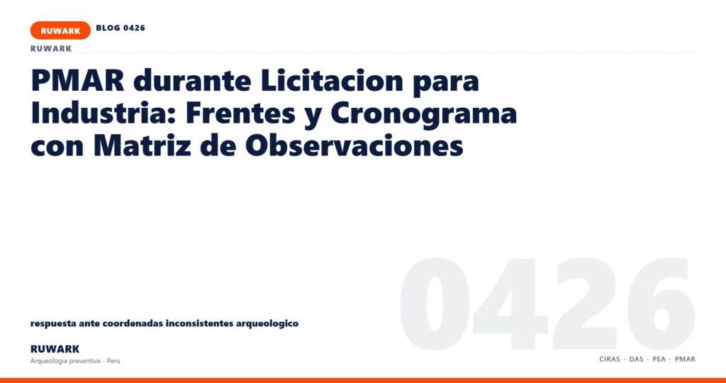 coordenadas - RUWARK arqueologia preventiva Peru