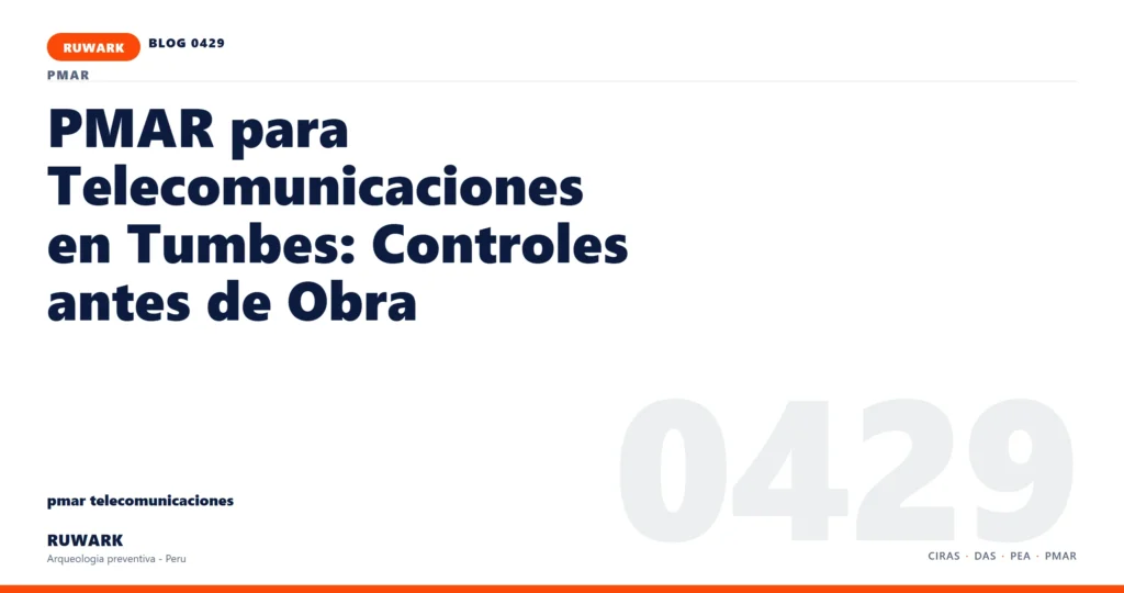 hallazgo - RUWARK arqueologia preventiva Peru