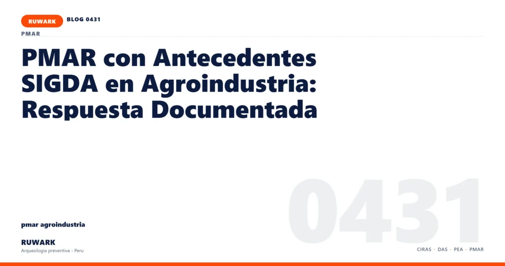 antecedentes - RUWARK arqueologia preventiva Peru