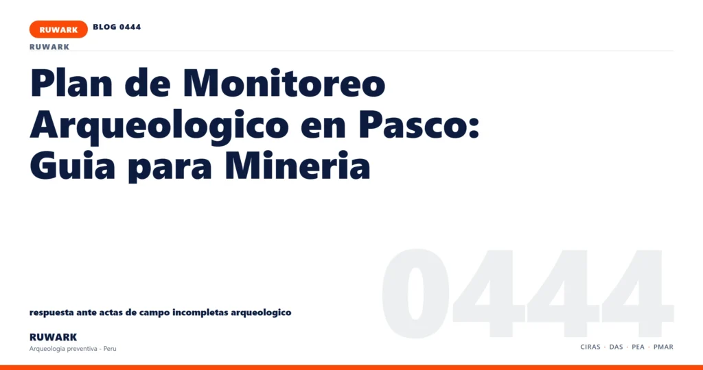 actas - RUWARK arqueologia preventiva Peru