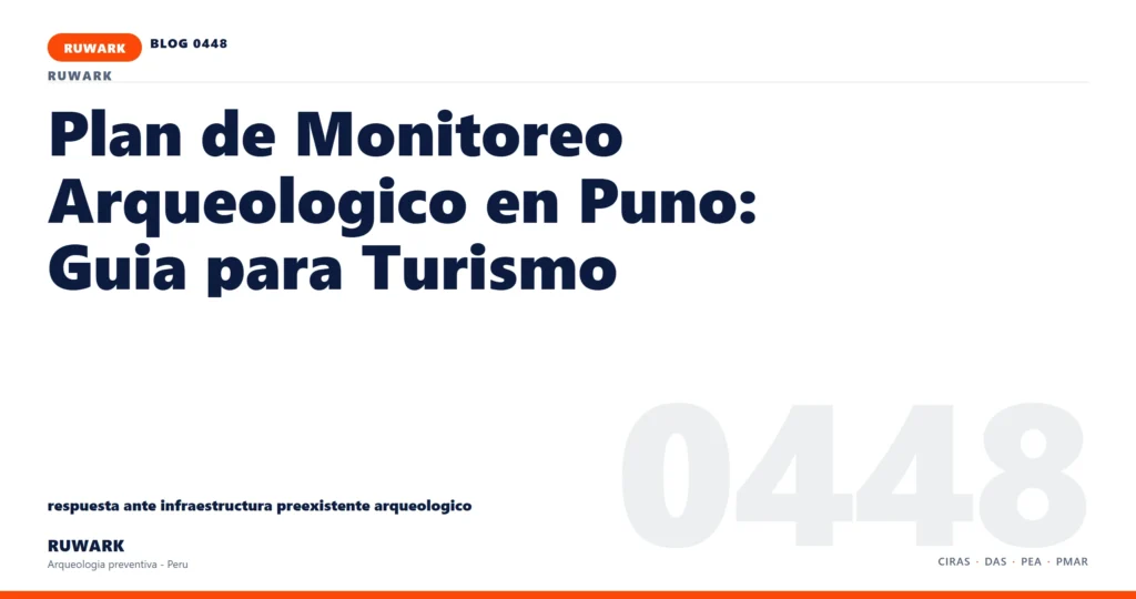 infraestructura - RUWARK arqueologia preventiva Peru