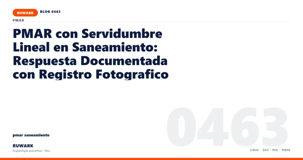 servidumbre - RUWARK arqueologia preventiva Peru
