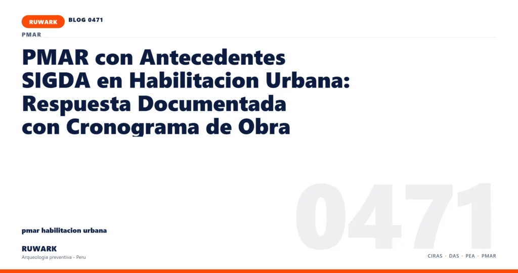 antecedentes - RUWARK arqueologia preventiva Peru
