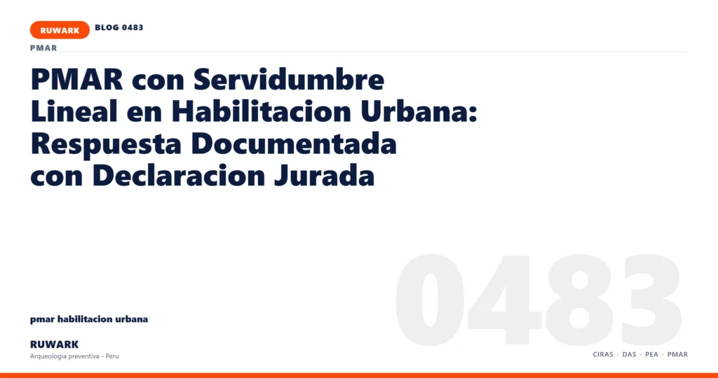 servidumbre - RUWARK arqueologia preventiva Peru
