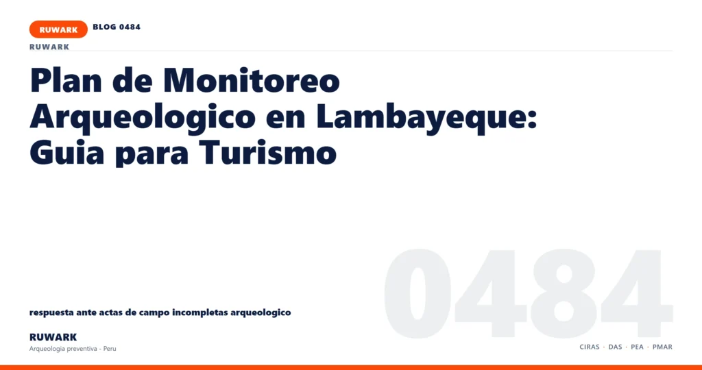 actas - RUWARK arqueologia preventiva Peru