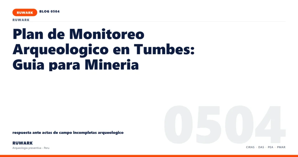 actas - RUWARK arqueologia preventiva Peru