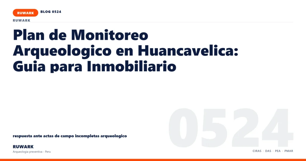 actas - RUWARK arqueologia preventiva Peru