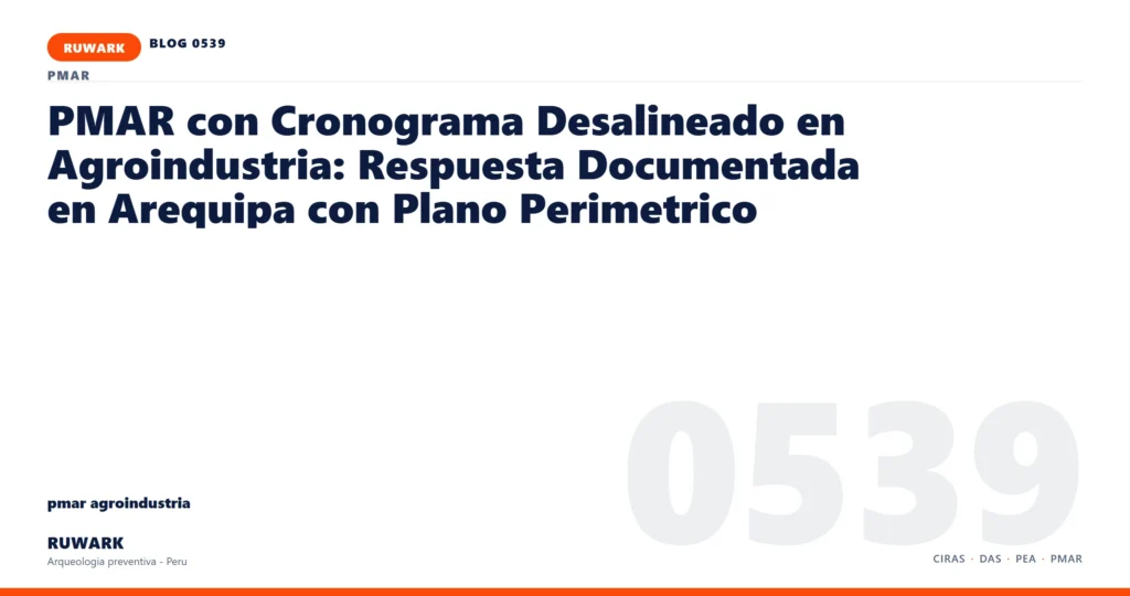 cronograma - RUWARK arqueologia preventiva Peru