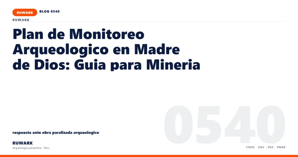 obra - RUWARK arqueologia preventiva Peru