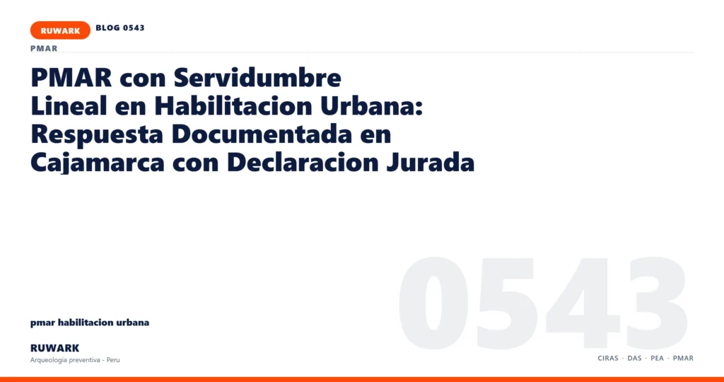 servidumbre - RUWARK arqueologia preventiva Peru