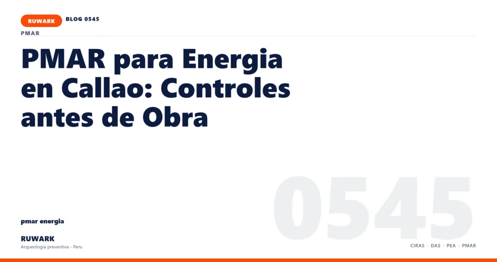 riesgo - RUWARK arqueologia preventiva Peru