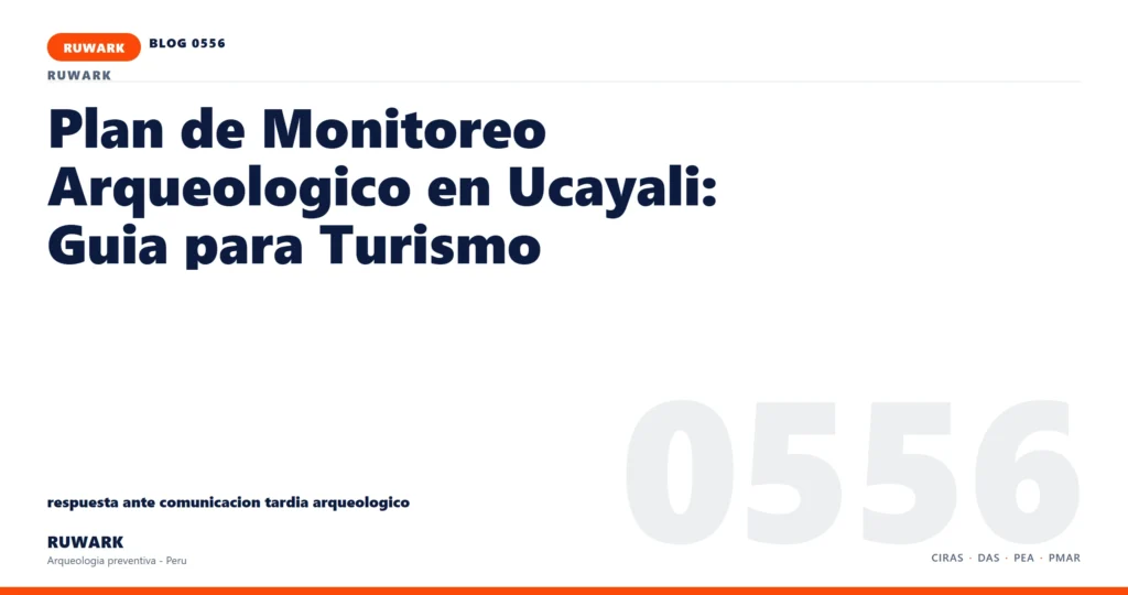 comunicacion - RUWARK arqueologia preventiva Peru