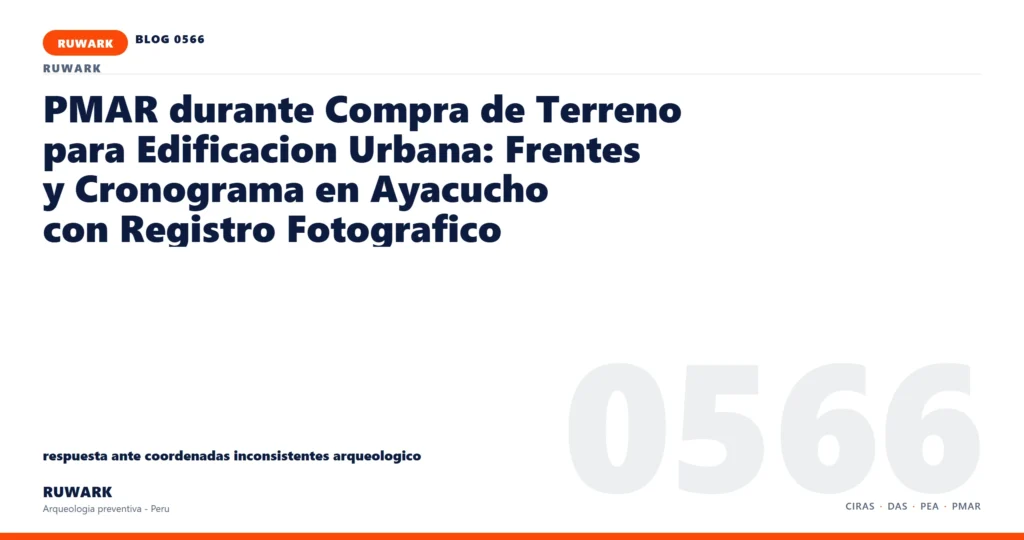 coordenadas - RUWARK arqueologia preventiva Peru