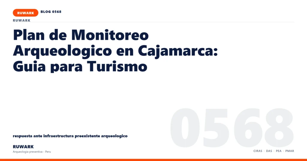 infraestructura - RUWARK arqueologia preventiva Peru
