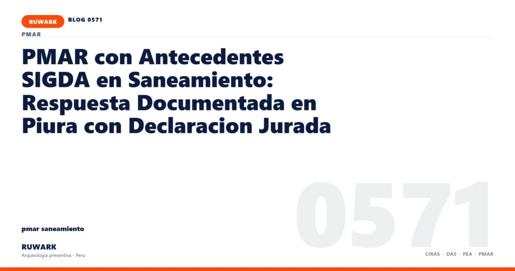 antecedentes - RUWARK arqueologia preventiva Peru