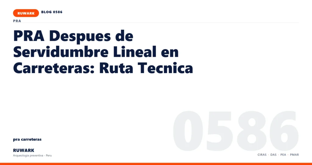 servidumbre - RUWARK arqueologia preventiva Peru