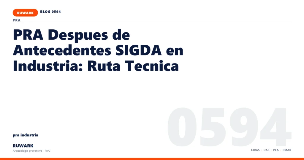antecedentes - RUWARK arqueologia preventiva Peru