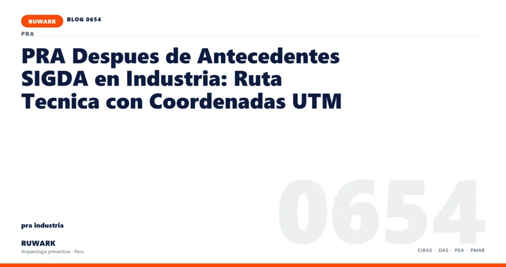 antecedentes - RUWARK arqueologia preventiva Peru