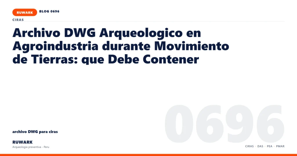 plano - RUWARK arqueologia preventiva Peru