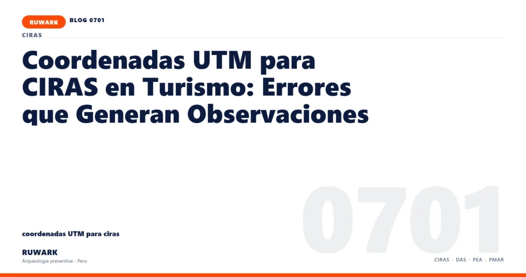 coordenadas - RUWARK arqueologia preventiva Peru