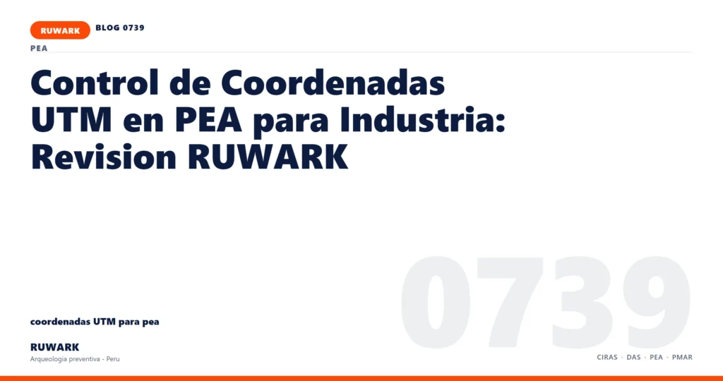 coordenadas - RUWARK arqueologia preventiva Peru