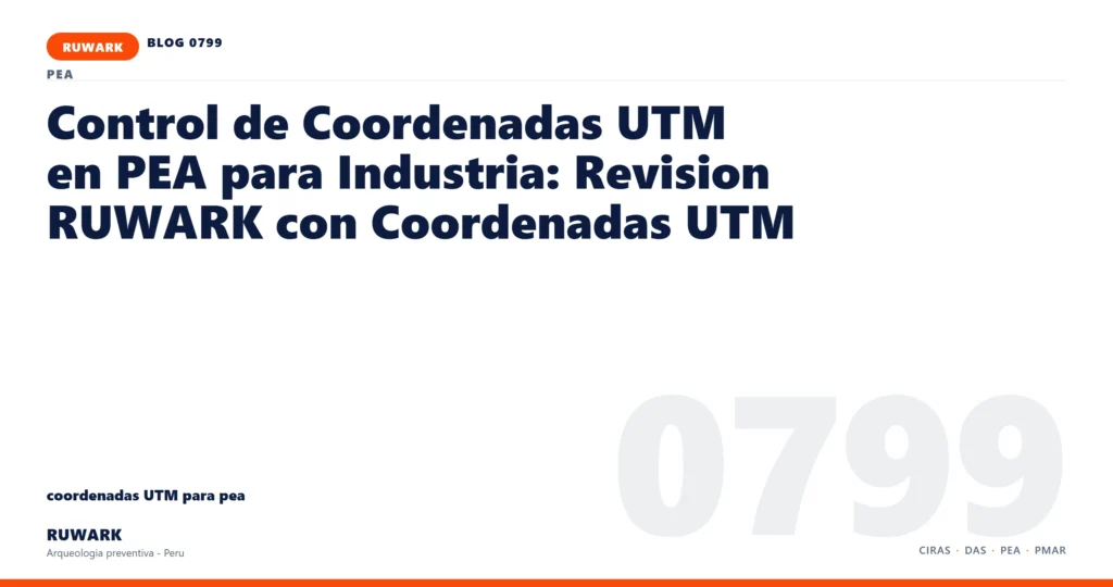 coordenadas - RUWARK arqueologia preventiva Peru