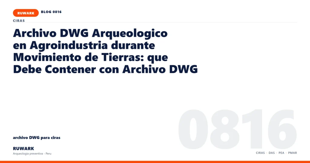 plano - RUWARK arqueologia preventiva Peru
