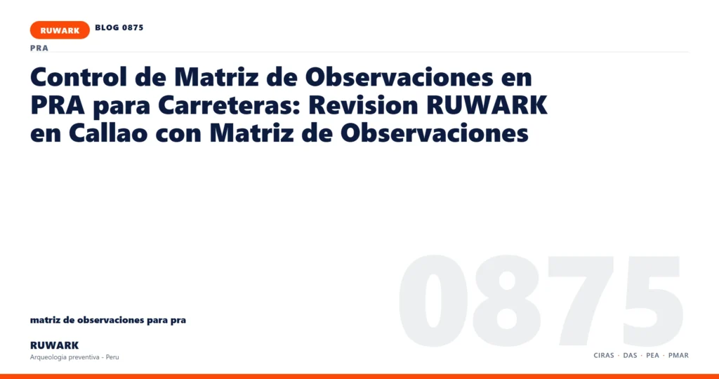 cambio - RUWARK arqueologia preventiva Peru
