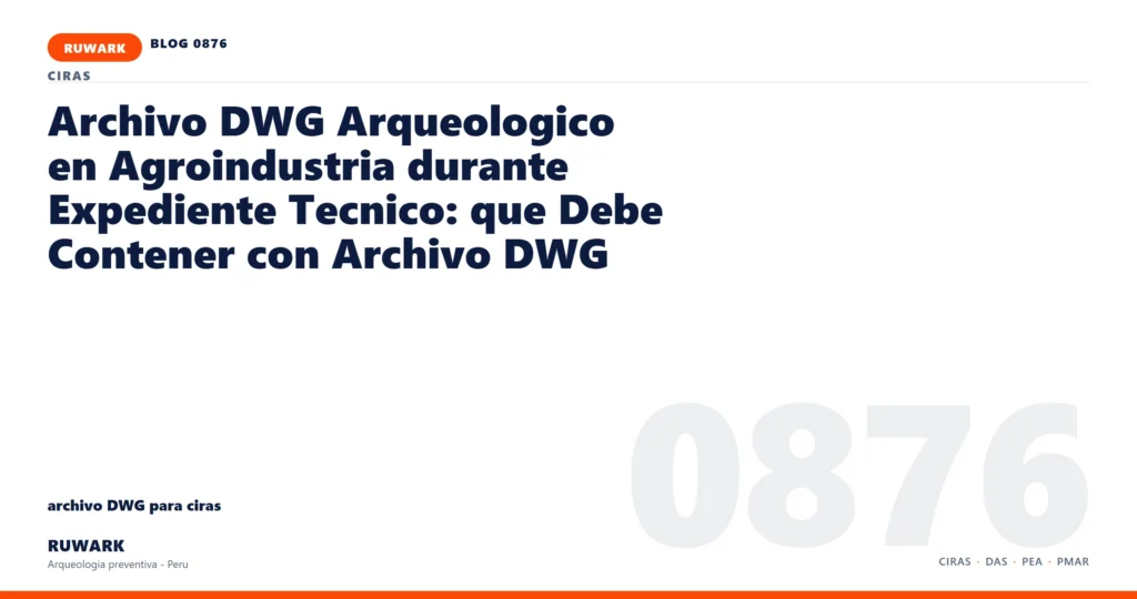 plano - RUWARK arqueologia preventiva Peru