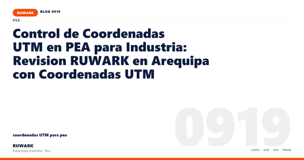 coordenadas - RUWARK arqueologia preventiva Peru